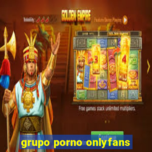 grupo porno onlyfans